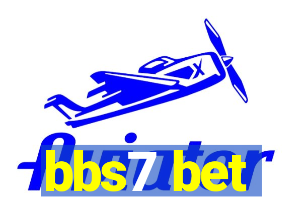 bbs7 bet